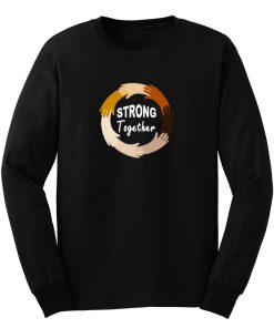 Strong Together All Lives Matter Funny Hands Graphic Long Sleeve