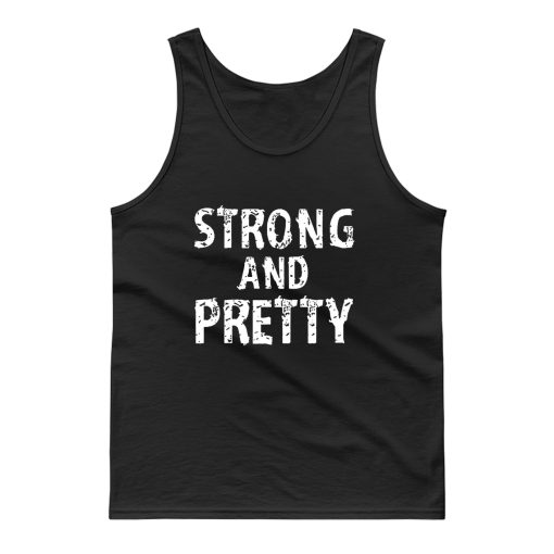 Strong and Pretty Funny Strongman Workout Gym Tank Top