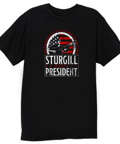 Sturgill for President T Shirt