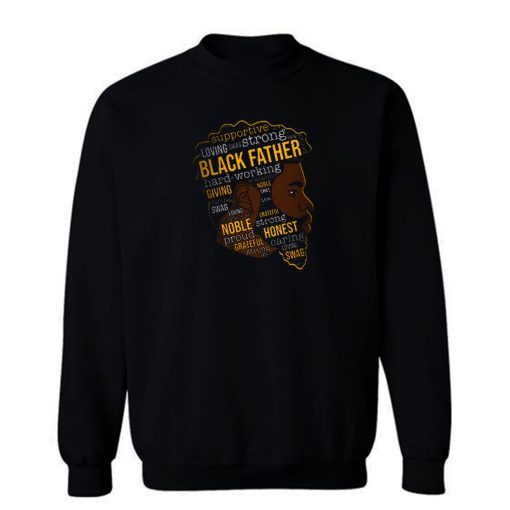 Supportive Loving Black Father Sweatshirt