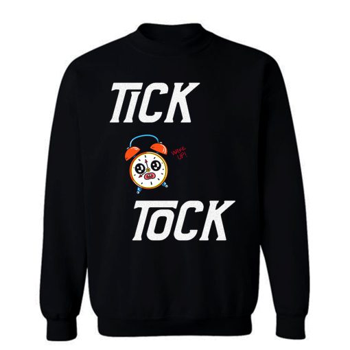 TICK TOCK TIME Classic Sweatshirt