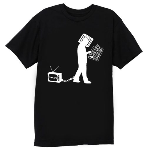 Television Make Me Consume T Shirt