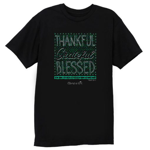 Thankful Grateful Blessed T Shirt
