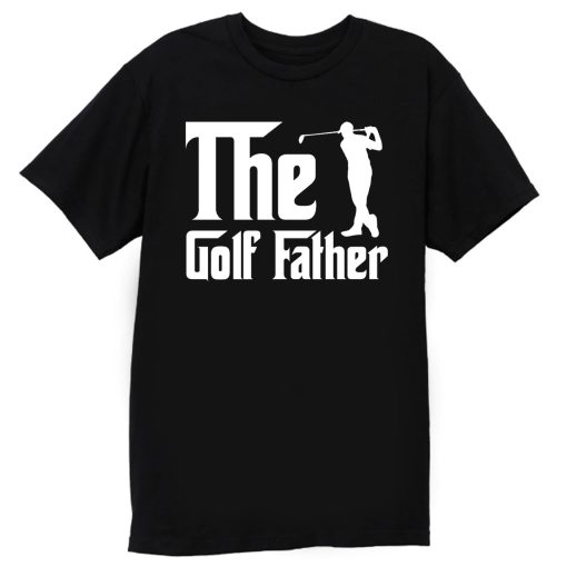 The Golf Father T Shirt