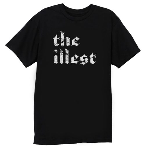 The Illest hip Hop Music T Shirt