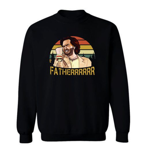 The It Crowd Fatherrr Fatherrrrrr Vintage Sweatshirt