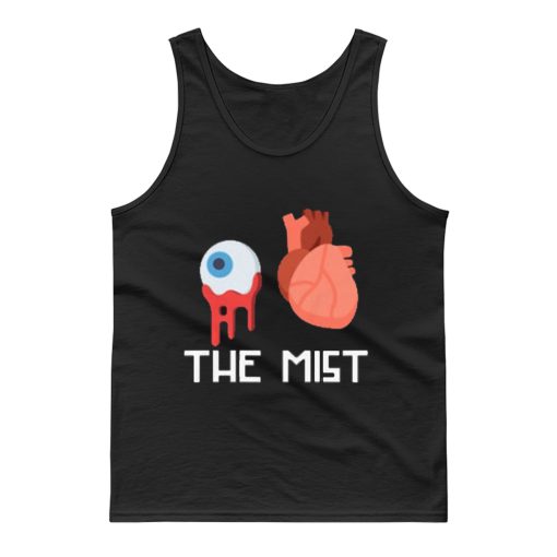 The Mist Eyes Heart Scary Movie Tank Top