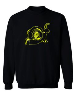 The Turbo Snail Funny Humor Racing Speed Sweatshirt