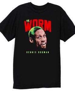 The Worm Dennis Rodman Chicago Basketball T Shirt