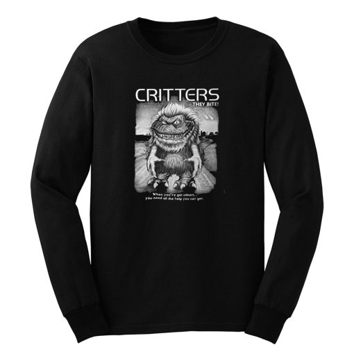 They Bite The Critters Movie Long Sleeve