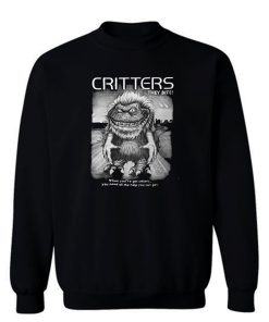 They Bite The Critters Movie Sweatshirt