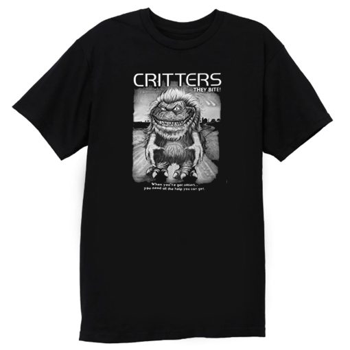 They Bite The Critters Movie T Shirt