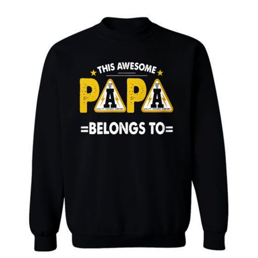 This Papa Belongs Funny Father Quotes Sweatshirt