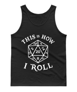 This is How I Roll Dungeons and Dragons Tank Top