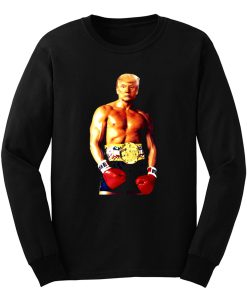 Trump Rocky Funny Meme Boxing Long Sleeve