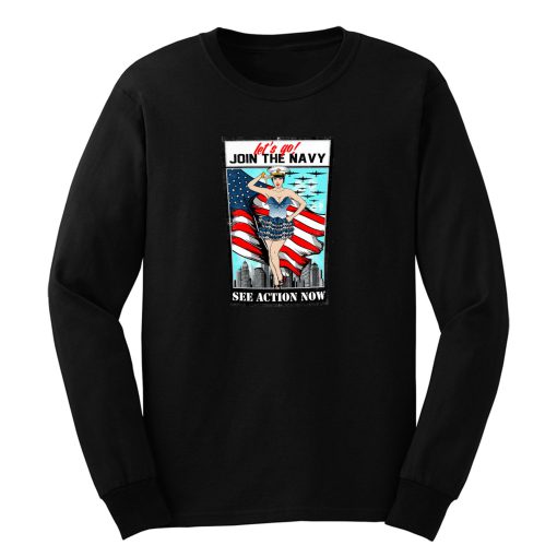 USA Navy pinup sexy lets go join Long Sleeve