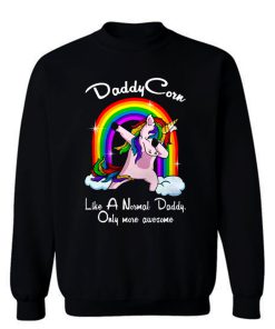 Unicorn Daddy And Rainbow Sweatshirt