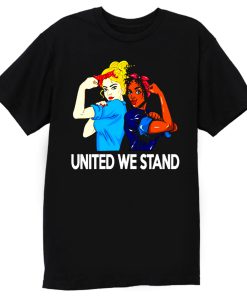 United We Stand Black lives matter T Shirt