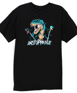 Unstoppable T Rex T Shirt