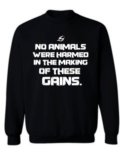 Vegan No Animals Were Harmed Sweatshirt