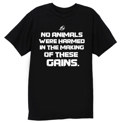 Vegan No Animals Were Harmed T Shirt