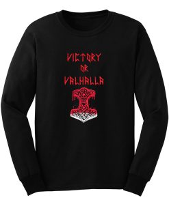 Victory or Valhalla Norse Mythology Long Sleeve