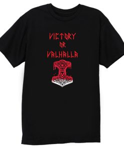 Victory or Valhalla Norse Mythology T Shirt