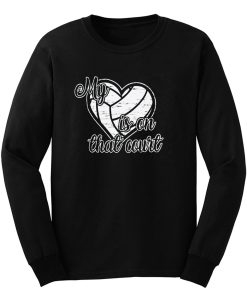 Volleyball My Heart is on That Court Long Sleeve