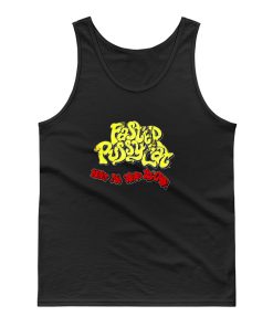 Wake Me When Its Over Faster Pussycat Tank Top