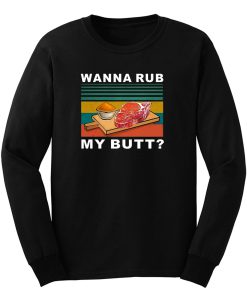 Wanna Rub My Butt Vintage Long Sleeve