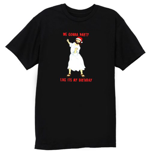 We Gonna Party Christmas Funny T Shirt