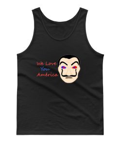 We Love You America Funny Tank Top
