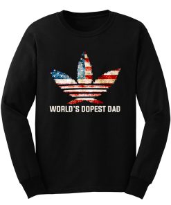 Weed Worlds Dopest Dad American Long Sleeve