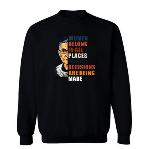 Women Belong In All Places Sweatshirt