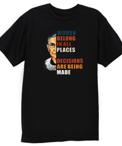 Women Belong In All Places T Shirt