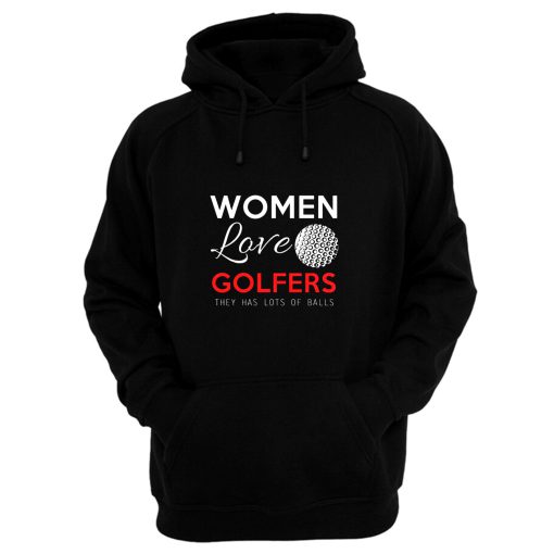 Women Love Golfers Funny Golf Lover Hoodie