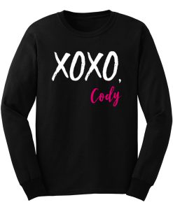 XOXO Cody Funny Quotes Long Sleeve