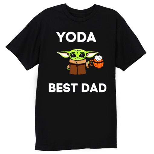 Yoda Best Dad Baby Yoda Take A Beer Funny Star Wars Parody T Shirt