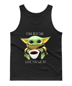 Yoda Best Dad Love You We Do Tank Top