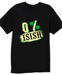 0 Irish St T Shirt