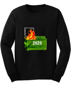 2020 is on fire Long Sleeve