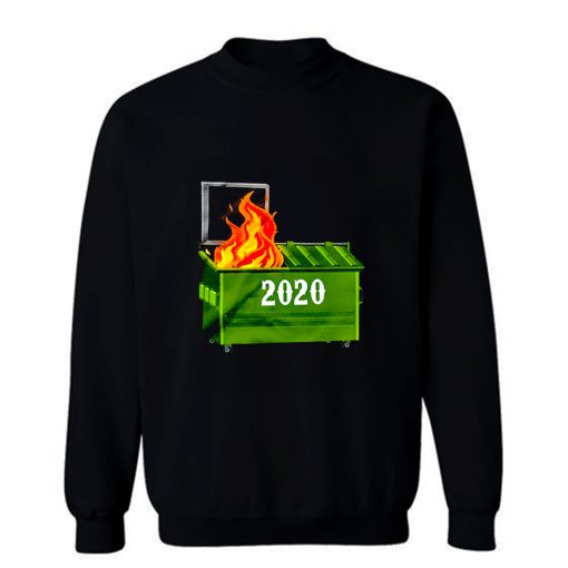 2020 is on fire Sweatshirt