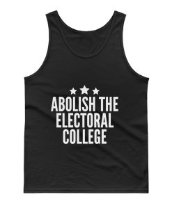 Abolish The Electoral College Tank Top