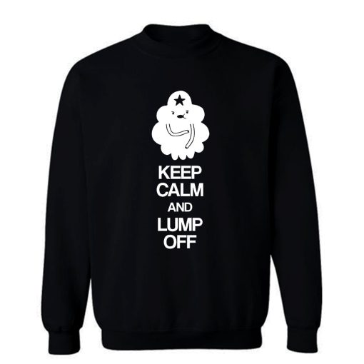 Adventure Time Keep Calm And Lump Of Sweatshirt