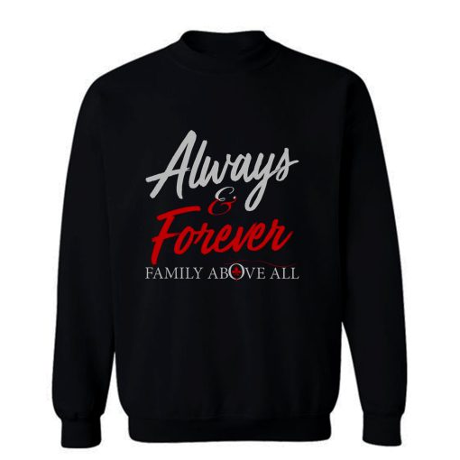 Always and Forever Sweatshirt