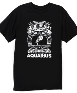 Aquarius Good Heart Filthy Mount T Shirt