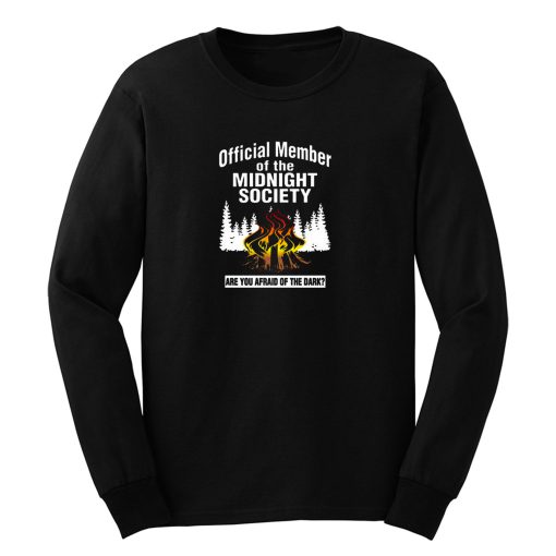 Are You Afraid Of The Dark Long Sleeve