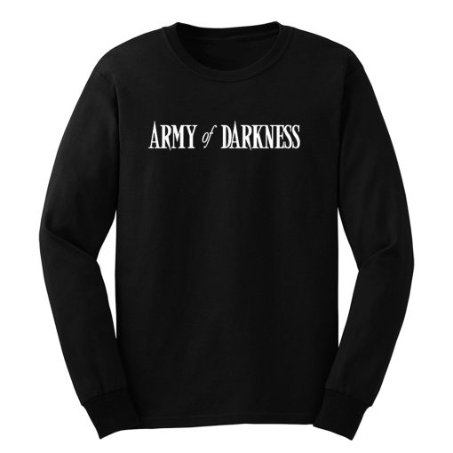 Army of Darkness Long Sleeve