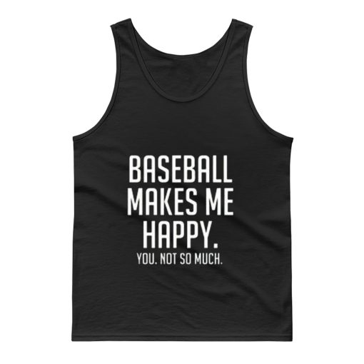 Baseball Makes Me Happy Tank Top