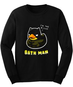 Bath man Funny Bath Duck Long Sleeve